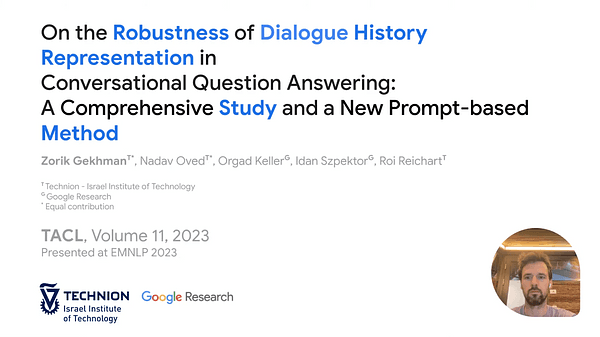 On the Robustness of Dialogue History Representation in Conversational Question Answering: A Comprehensive Study and a New Prompt-based Method | VIDEO